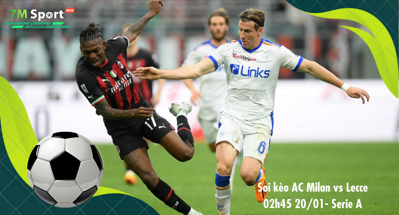 Đội hình dự kiến trước trận AC Milan vs Lecce Đội hình dự kiến trước trận AC Milan vs Lecce